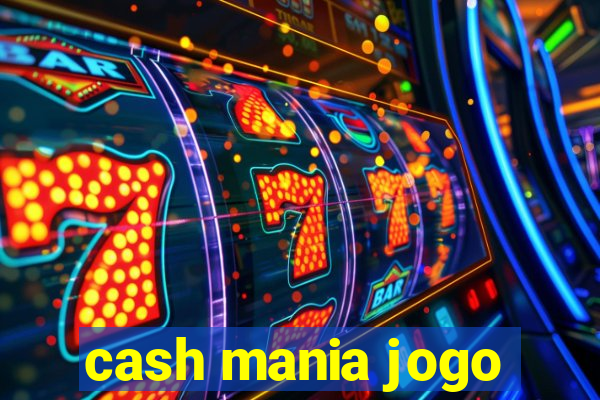 cash mania jogo